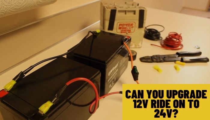 Can You Upgrade 12v Ride On to 24v