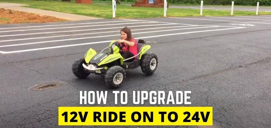 How to Upgrade 12v Ride on To 24v